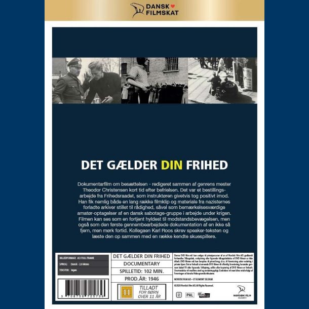 Det Glder Din Frihed - Filmen om den danske frihedskamp.