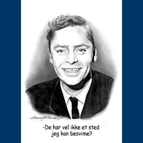 Dirch Passer - Tegne portrt - A3 = 30x42cm