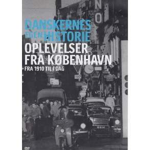 Danskernes egen historie - Oplevelser fra K�benhavn - Brugt