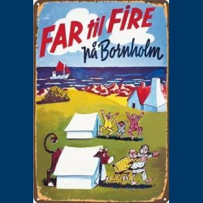 Far til Fire p Bornholm - Metalskilt 20x30