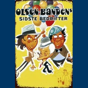 Olsen Banden Sidste Bedrifter - Metal Skilt 20x30cm