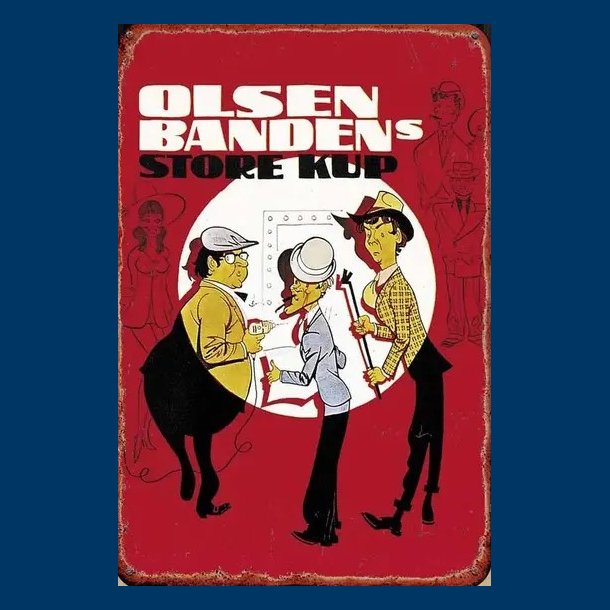 Olsen Banden Store Kup - Metal Skilt 20x30cm