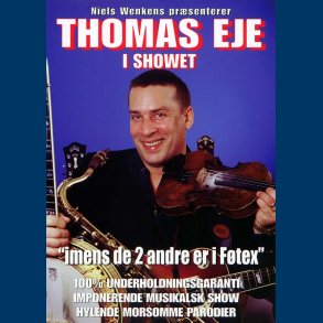 Thomas Eje i Showet - Imens de 2 andre er i Ftex - Brugt