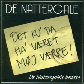 De nattergale - Det Ku Da Ha Vret Mj Vrre! - De Nattergales Bedste - Musik cd - Brugt