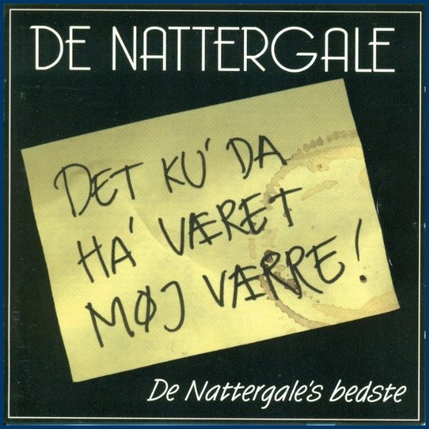 De nattergale - Det Ku Da Ha Vret Mj Vrre! - De Nattergales Bedste - Musik cd - Brugt