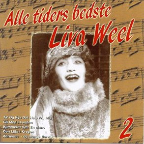 Alle tiders bedste Liva Weel - Musik Cd - Brugt