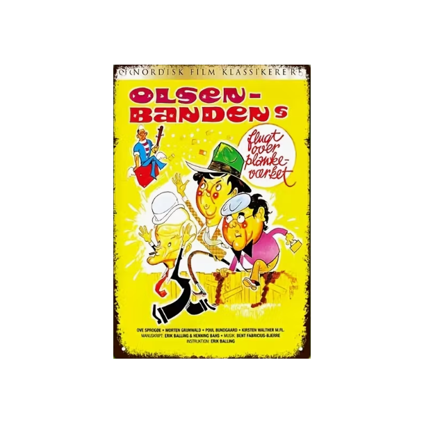 Olsen Bandens Flugt over plankevrket - Metal Skilt 20x30cm